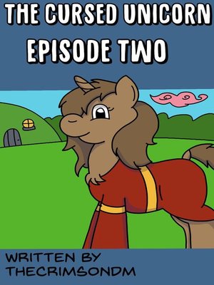 cover image of The Cursed Unicorn Episode Two